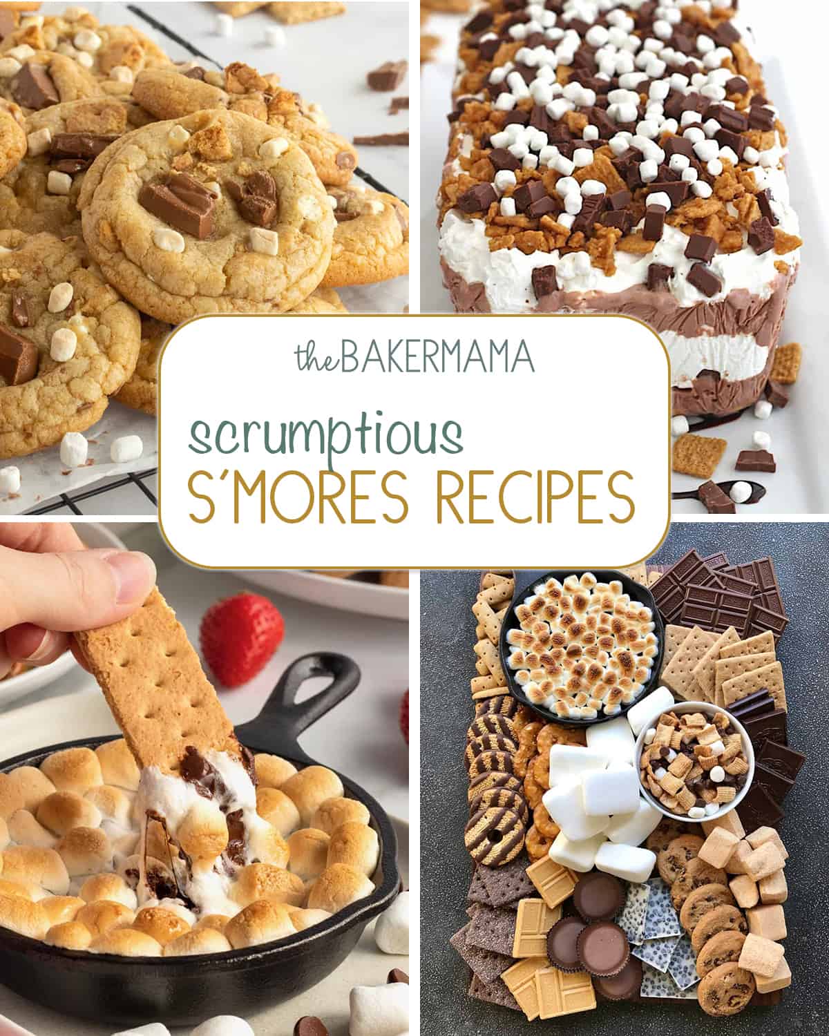Four s'mores recipes including S'mores Pudding Cookies, S'mores Ice Cream Cake, S'mores Dip, and a S'mores board.